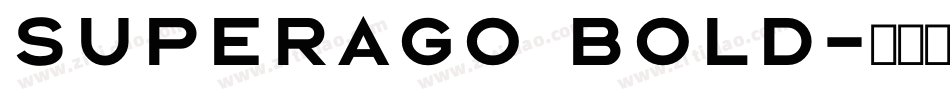 Superago Bold字体转换